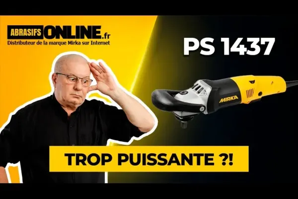 Polisseuse MIRKA PS1437 : Puissance, Réglages et Applications